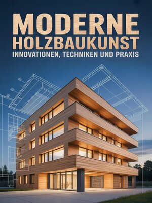 cover image of Moderne Holzbaukunst